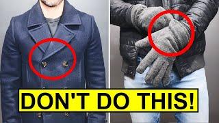 TOP 10 Men's Winter Style DON'Ts! (STOP LOOKING STUPID)