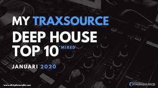 My Traxsource Deep House Top 10 January 2020 | DJ Mix