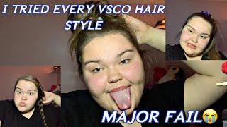 I TRIED EVERY VSCO HAIRSTYLE | MAJOR FAIL!