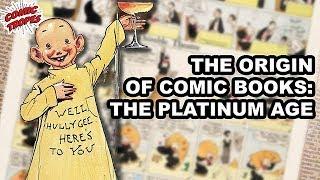 Vulgar in Design and Tawdry in Color: The Origin of Comic Books in the Platinum Age