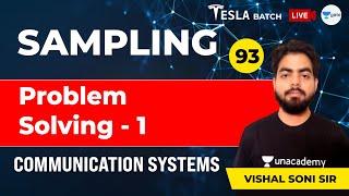 Communication Systems | Problems on Sampling | Lec 93 | GATE/ESE 2021 (EE, ECE) Exam