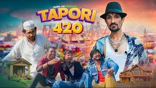 TAPORY 420 || VAKEEL 420 || VAKIL 420 NEW VIDEO