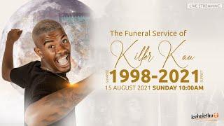 THE FUNERAL SERVICE OF  SAKHILE “KILLER KAU” HLATSHWAYO