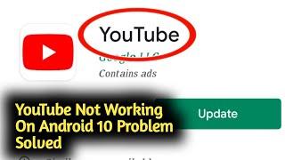 Fix YouTube Not Working On Android 10 Problem