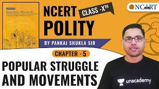 UPSC CSE 2021 | NCERT Polity Class 10 | Chapter 5 |  Popular Struggle and Movements by Pankaj Sir