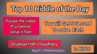 Top 10 riddle of the Day | #riddle #tough | watch till the end | Shubham NR