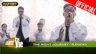 GDucky đốt cháy sân khấu với bản rap The Right Journey  | RAP VIỆT