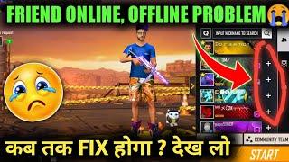 FRIENDS ONLINE, OFFLINE GLITCH PROBLEM SOLUTION