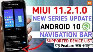 MIUI 11.2.1.0 NEW SERIES UPDATE WITH ANDROID 10 | ANDROID 10 NEVIGATION BAR ROLLOUT | ANDROID 10