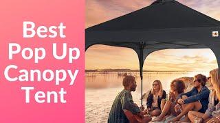 Top 10 Best Pop Up Canopy Tent 2020