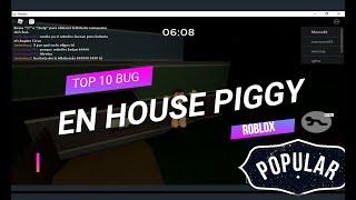 TOP 10 /LOS MEJORES BUGS EN PIGGY HOUSE/