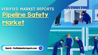 Top 10 Company In Pipeline Safety Market Size And Forecast - Verified Market Reports