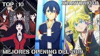 TOP 10 MEJORES OPENING DEL AÑO 2019 / xdantonioxd