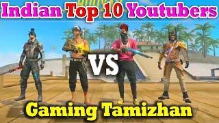 Indian Top 10 Free Fire Channels Vs Gaming Tamizhan | Free Fire Youtubers Tournamant Match Tamil
