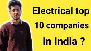 Top 10 best Electrical companies in india