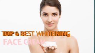 TOP 6 BEST WHITENING FACE CREAM