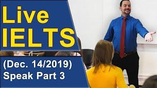 IELTS Live - Speaking Part 3 - Quality Answers for High Bands