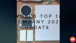 World Top 10  Company 2021 update