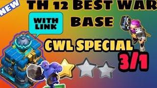 TOP 10 , TH 12 BEST CWL BASE  ANTI 3 STAR BASE WITH LINK || TOP PLAYER BASES WITH LINK ||