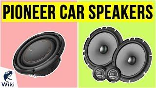 10 Best Pioneer Car Speakers 2020