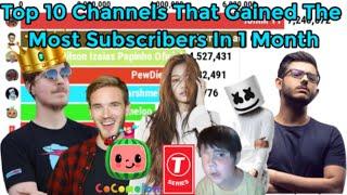 Top 10 YouTube Channels That Gained The Most Subscribers In 1 Month !!