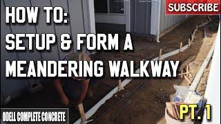 How to Setup and Form a Meandering Concrete Walkway (Part 1)