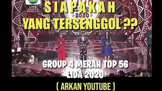 YANG TERSENGGOL TADI MALAM LIDA 2020 GROUP 4 MERAH TOP 56