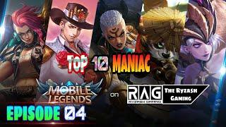 TOP 10 MANIAC MOMENTS [ EPISODE 04 ] - MOBILE LEGENDS