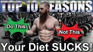 Top 10 Reasons YOUR DIET SUCKS! Why Do Diets Fail? Stop Dieting Start Living | Work Smart Not Hard