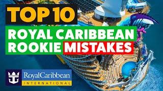 10 Rookie Royal Caribbean mistakes you must AVOID!