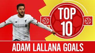 Top 10: Adam Lallana Goals | Long-range strikes and late show at Norwich