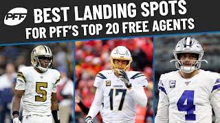 Best Landing Spots For Top 20 Free Agents | PFF