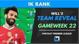 TEAM REVEAL Gameweek 22 | TOP 1K | Fantasy Premier League Tips GW22