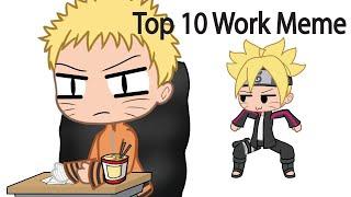 Top 10 WORK MEMES GACHA LIFE {RespectTheWolf}