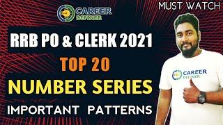 Top 20 Number Series For IBPS RRB PO & Clerk 2021 || RRB PO & Clerk Preparation | Career Definer