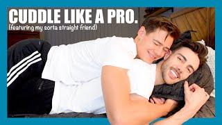 HOW TO CUDDLE WITH A GUY (w/ Mario Adrion)