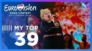 Eurovision 2020 - MY TOP 39 (so far) & comments | +