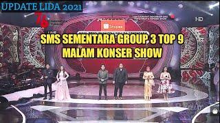 SMS SEMENTARA GROUP 3 TOP 9 SEBELUM TAMPIL LIDA 2021 - SIAPA IDOLA KALIAN DI GROUP INI?