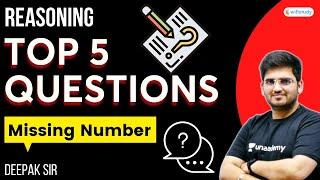 Missing Number | Top 5 Questions | Reasoning | All Competitive Exams | wifistudy | Deepak Tirthyani