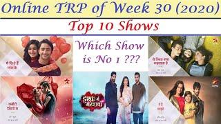 Online TRP of Week 30 (2020) | Top 10 Tv Shows | YRKKH , KZK , YRHPK , Naagin , TMKOC &  More