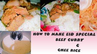 How to make EID SPECIAL BEEF CURRY AND GHEE RICE