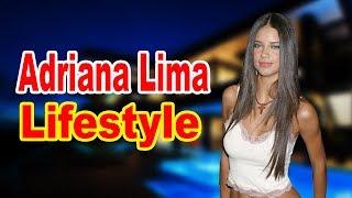 Adriana Lima Lifestyle 2020 ★ Boyfriend & Biography