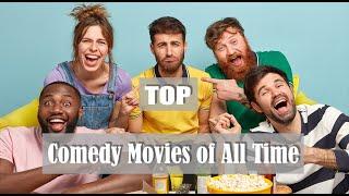 Top 10 Comedy Movies! All Time