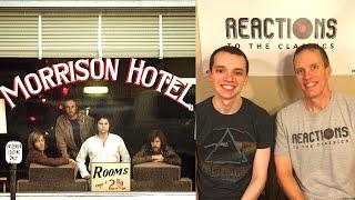 Father and Son Reaction to The Doors! Morrison Hotel Full Album Review!