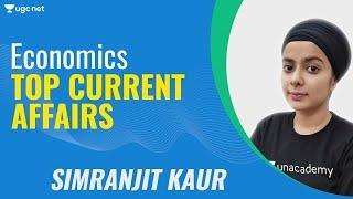 10:30 AM - UGC NET 2021 | Economics by Simranjit Kaur | Top Current Affairs