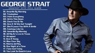 George Strait Old Country Songs - George Strait Top Classic Country 70s 80s 90s