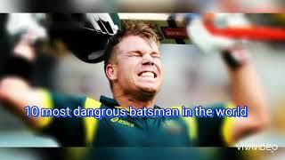 Top 10 dangerous batsman in the world