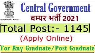 Central Government बम्पर भर्ती 2021, Post 1145, Apply online, sarkari naukri, GOVT JOB 2021 NTA