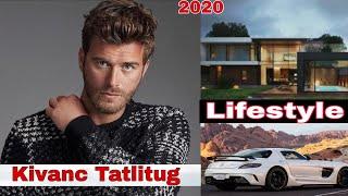 Kivanc Tatlitug Biography 2020 | Networth | Top 10  | Girlfriend | Age | Hobbies | Lifestyle 2020 |