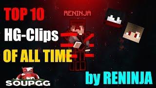 Top 10 HG Clips of all Time | RENINJA